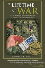 Lifetime At War af Gordon L Ewell