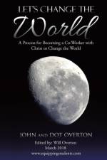 Let's Change the World af John Overton