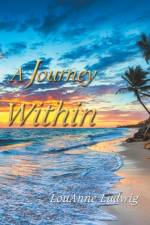 A Journey Within af Louanne Ludwig