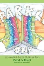 Sparkle On! af Patrick a Roland