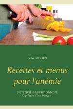 Recettes et menus pour l'anemie af Cedric Menard