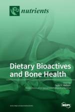 Dietary Bioactives and Bone Health