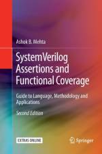 SystemVerilog Assertions and Functional Coverage af Ashok B. Mehta