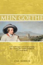 Mein Goethe af Jens Korbus