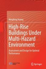 High-Rise Buildings under Multi-Hazard Environment af Mingfeng Huang