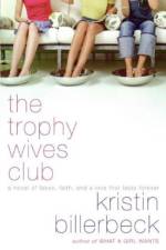 The Trophy Wives Club af Kristin Billerbeck