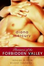 Pleasures of the Forbidden Valley af Diana Mercury