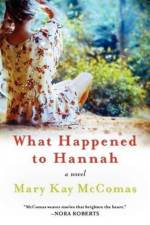 What Happened to Hannah af Mary Kay McComas
