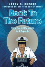 Book To The Future af Larry S Buford