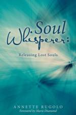 Soul Whisperer af Annette Rugolo
