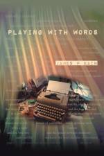 Playing with Words af James P Kain