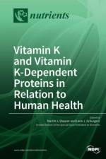 Vitamin K and Vitamin K-Dependent Proteins in Relation to Human Health