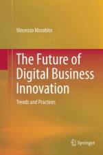 The Future of Digital Business Innovation af Vincenzo Morabito