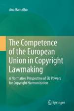 The Competence of the European Union in Copyright Lawmaking