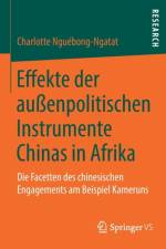 Effekte Der Aussenpolitischen Instrumente Chinas in Afrika af Charlotte Nguebong-Ngatat