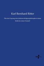 UEber den Ursprung einer kritischen Religionsphilosophie in Kants `Kritik der reinen Vernunft af Karl Bernhard Ritter