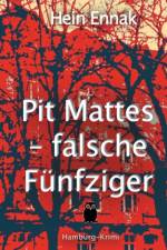 Pit Mattes - falsche Funfziger af Hein Ennak