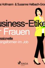 Business-Etikette für Frauen - Professionelle Umgangsformen im Job af Susanne Helbach Grosser