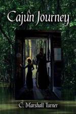 A Cajun Journey af C Marshall Turner