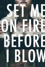 Set Me On Fire Before I Blow af Kiki Sabater
