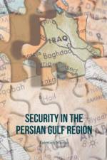 Security in the Persian Gulf Region
