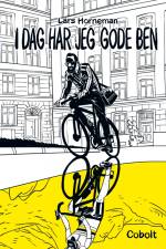 I dag har jeg gode ben af Lars Horneman