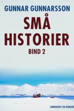 Små historier. Bind 2 af Gunnar Gunnarsson