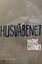 Husvåbenet af Nadine Gordimer