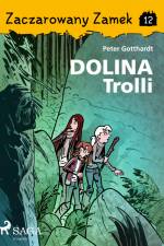 Zaczarowany Zamek 12 - Dolina Trolli af Peter Gotthardt