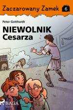 Zaczarowany Zamek 6 - Niewolnik Cesarza af Peter Gotthardt
