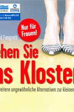Gehen Sie ins Kloster! - Und 9 weitere ungewöhnliche Alternativen zur kleinen Rente af Adelheid Fangrath
