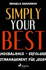 Simply your best - Zustandsbalance - erfolgreiches Selbstmanagement für jeden Tag af Manuela Brinkmann