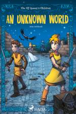 The Elf Queen s Children 1: An Unknown World af Peter Gotthardt