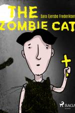 The Zombie Cat af Sara Ejersbo Frederiksen