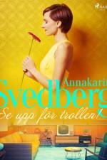 Se upp för trollen!