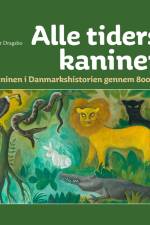 ALLE TIDERS KANINER af Peter Dragsbo