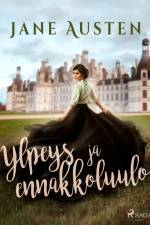 Ylpeys ja ennakkoluulo af Jane Austen