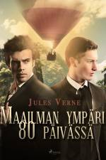 Maailman ympäri 80 päivässä af Jules Verne