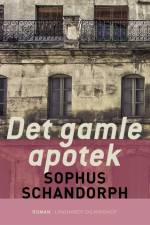 Det gamle apotek af Sophus Schandorph