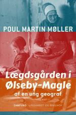 Lægdsgården i Ølseby-Magle af Poul Martin Møller