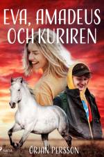 Eva, Amadeus och kuriren af Örjan Persson