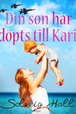 Din son har döpts till Kari af Solveig Hall