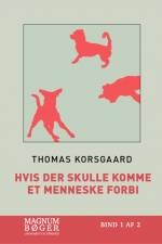 Hvis der skulle komme et menneske forbi (Storskrift) af Thomas Korsgaard