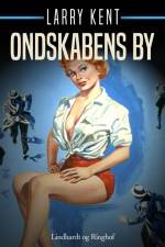Ondskabens by af Larry Kent