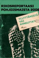 Yllyttämistä vai ahneutta? af Eri Tekijöitä