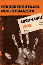 Rikosreportaasi Pohjoismaista 1998 af Eri Tekijöitä