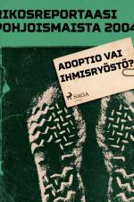 Adoptio vai ihmisryöstö? af Eri Tekijöitä