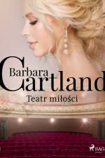 Teatr miłości - Ponadczasowe historie miłosne Barbary Cartland af Barbara Cartland