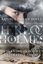 Sherlock Holmes: Ein Skandal in Böhmen - Die ultimative Sammlung af Arthur Conan Doyle
