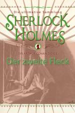Sherlock Holmes: Der zweite Fleck - Die ultimative Sammlung af Arthur Conan Doyle